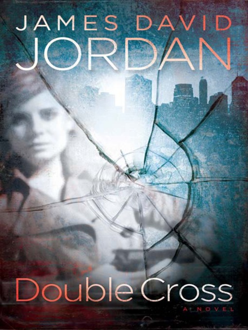 Title details for Double Cross by James David Jordan - Available